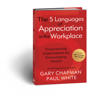 The Five Languages of Appreciation in the Workplace